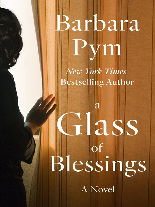 Title details for Glass of Blessings by Barbara Pym - Available